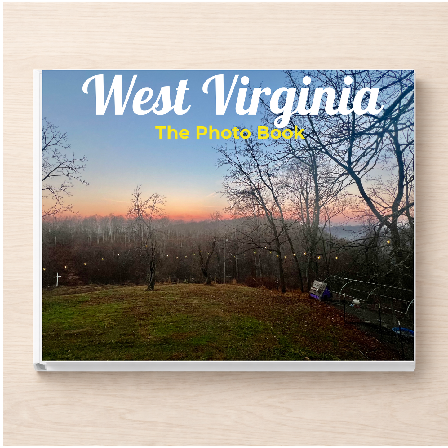 West Virginia: The Photo Book