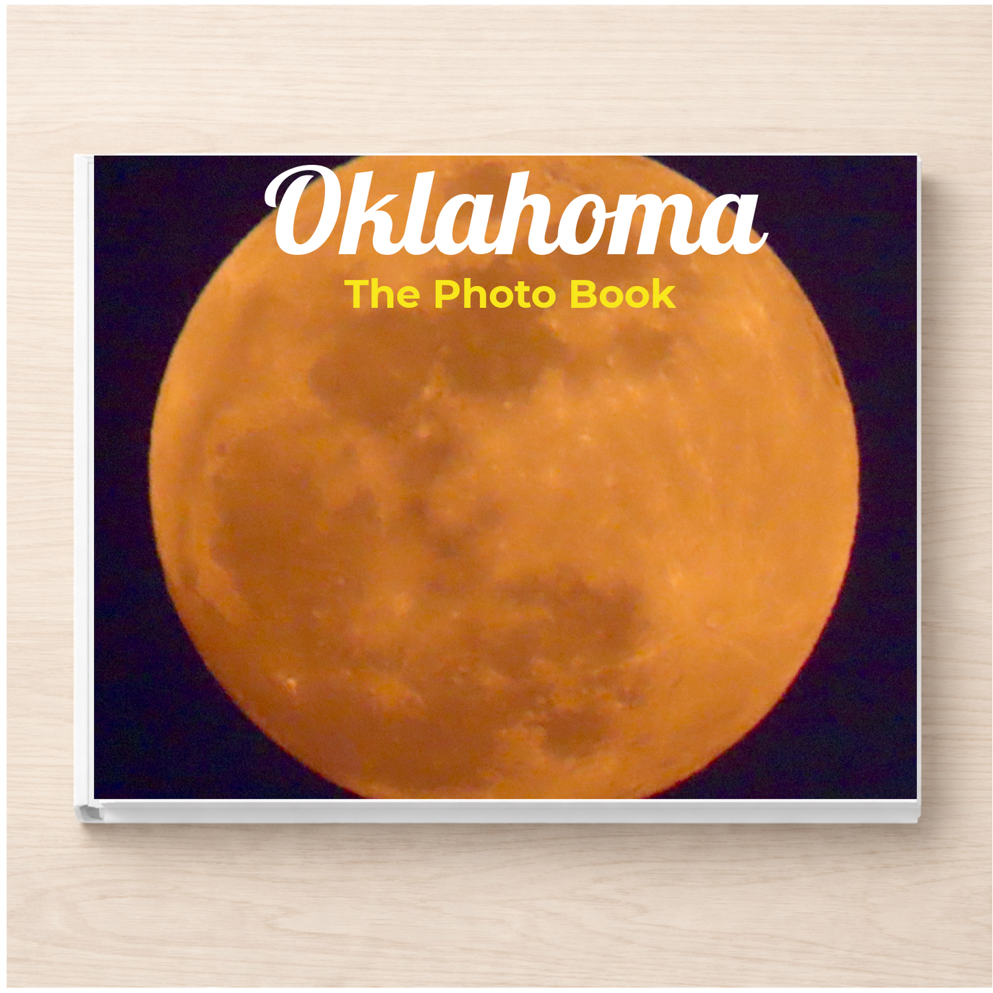 Oklahoma: The Photo Book