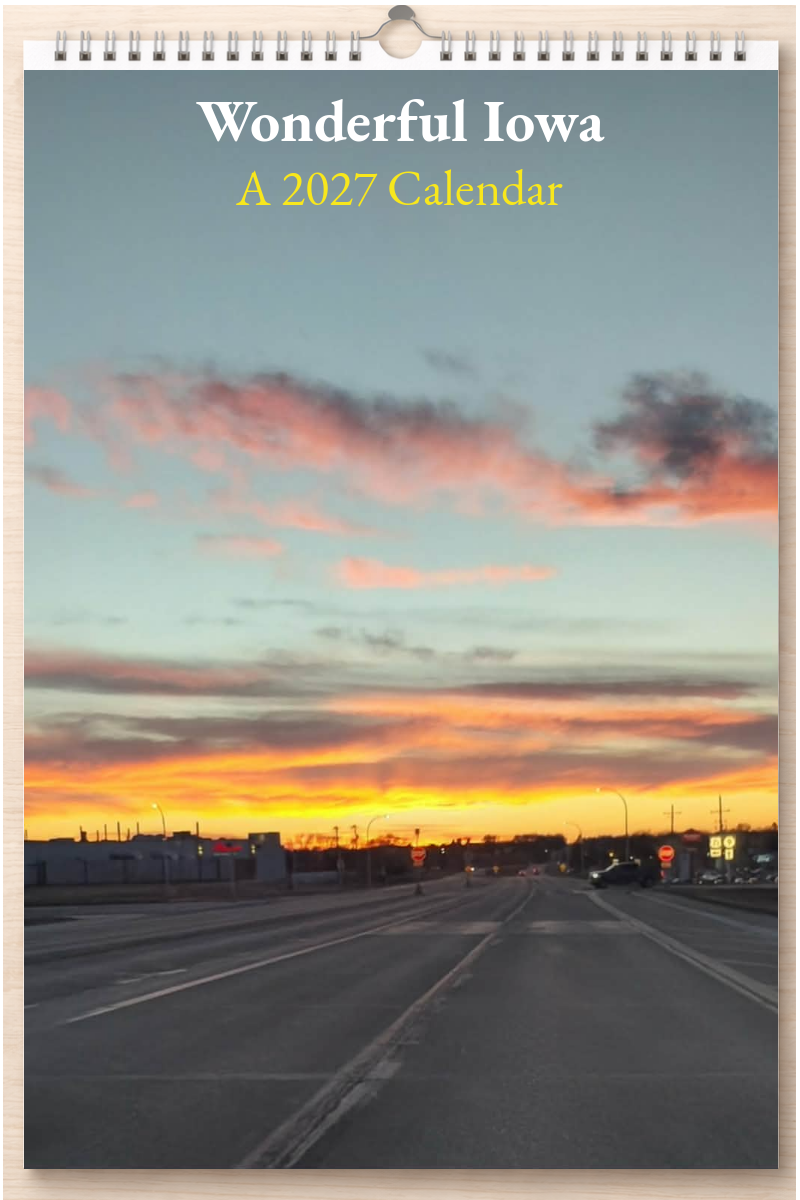 Wonderful Iowa: A 2027 Calendar