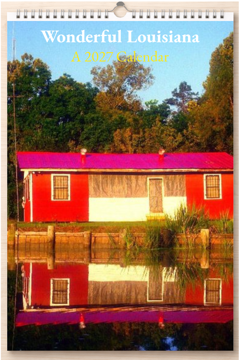 Wonderful Louisiana: A 2027 Calendar