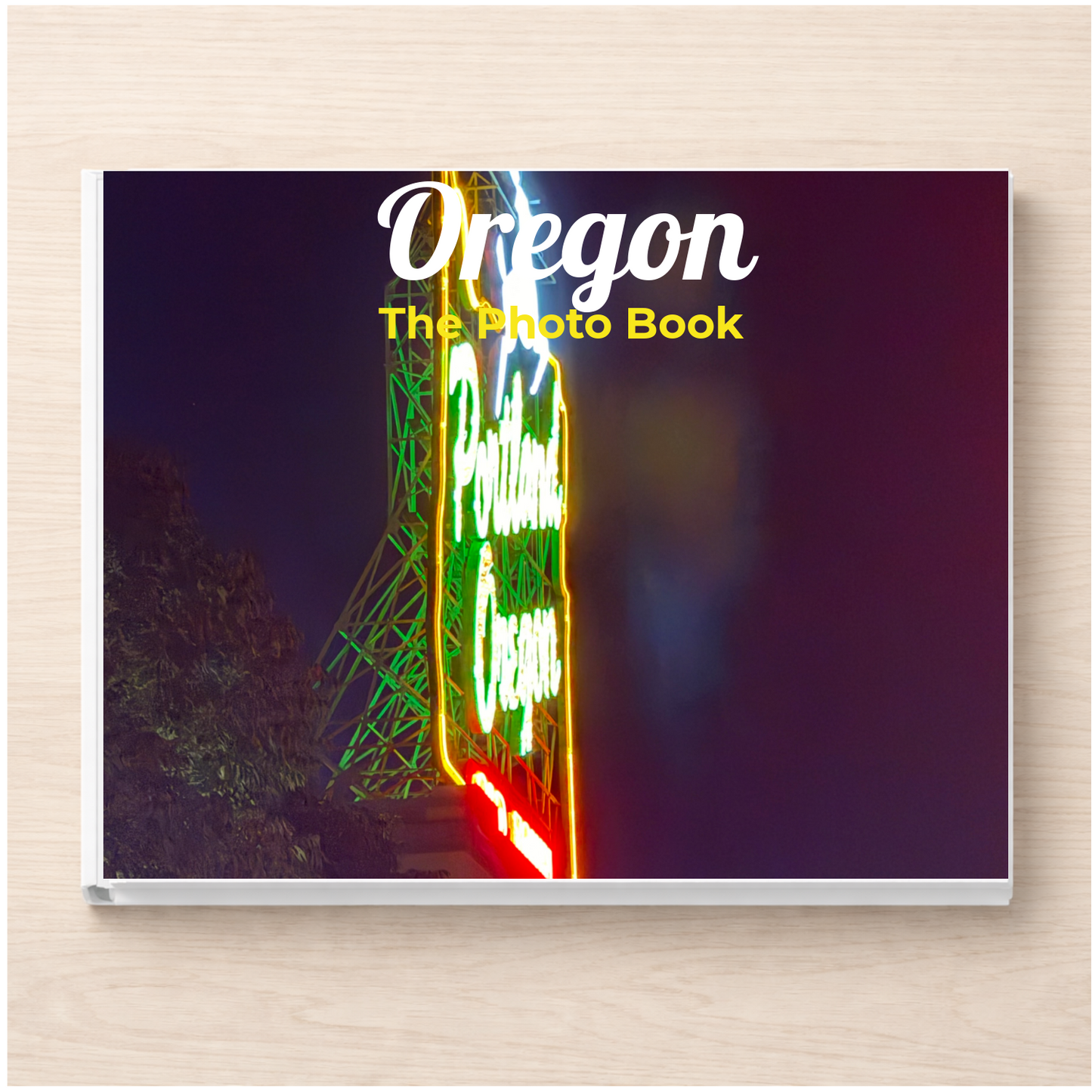Oregon: The Photo Book