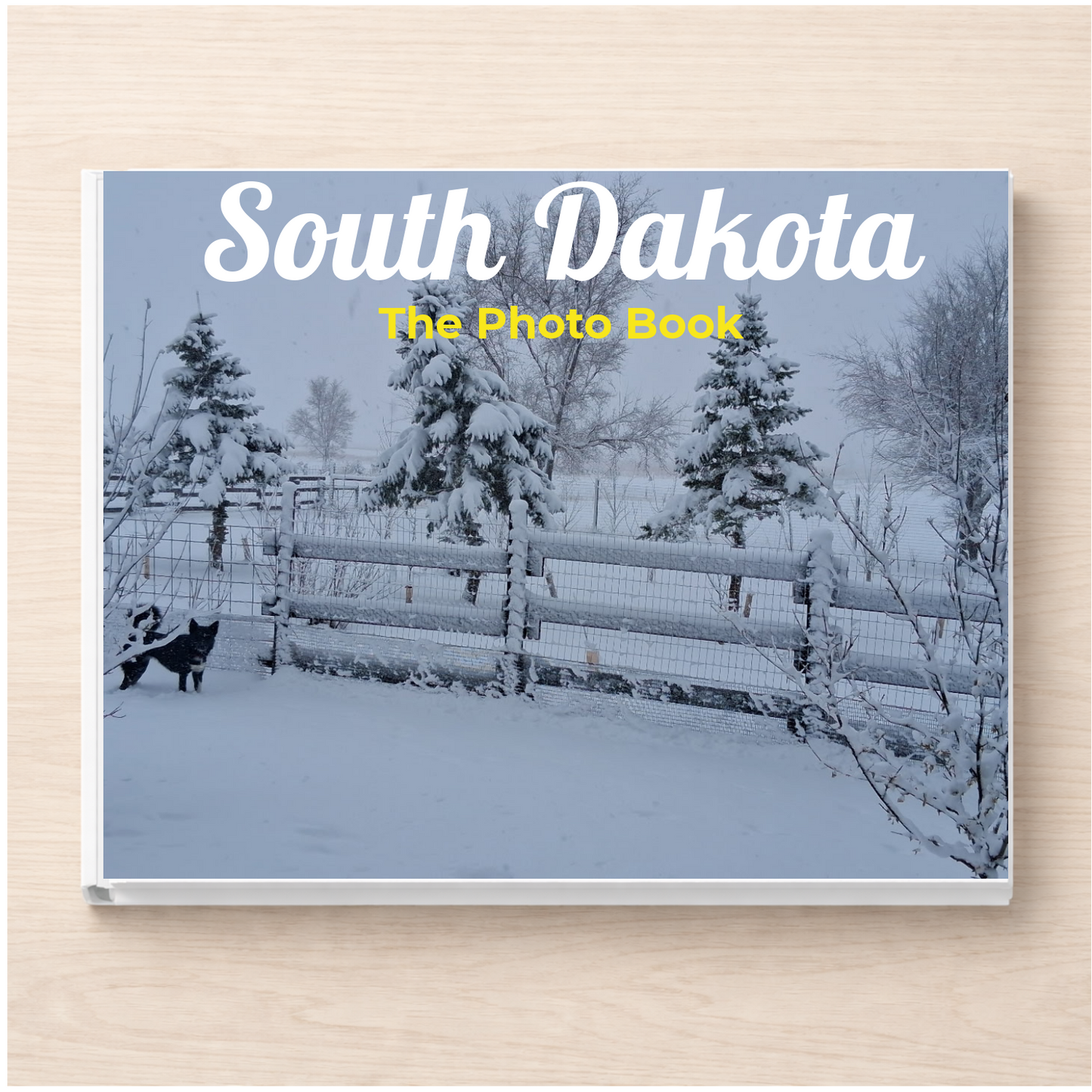 South Dakota: The Photo Book
