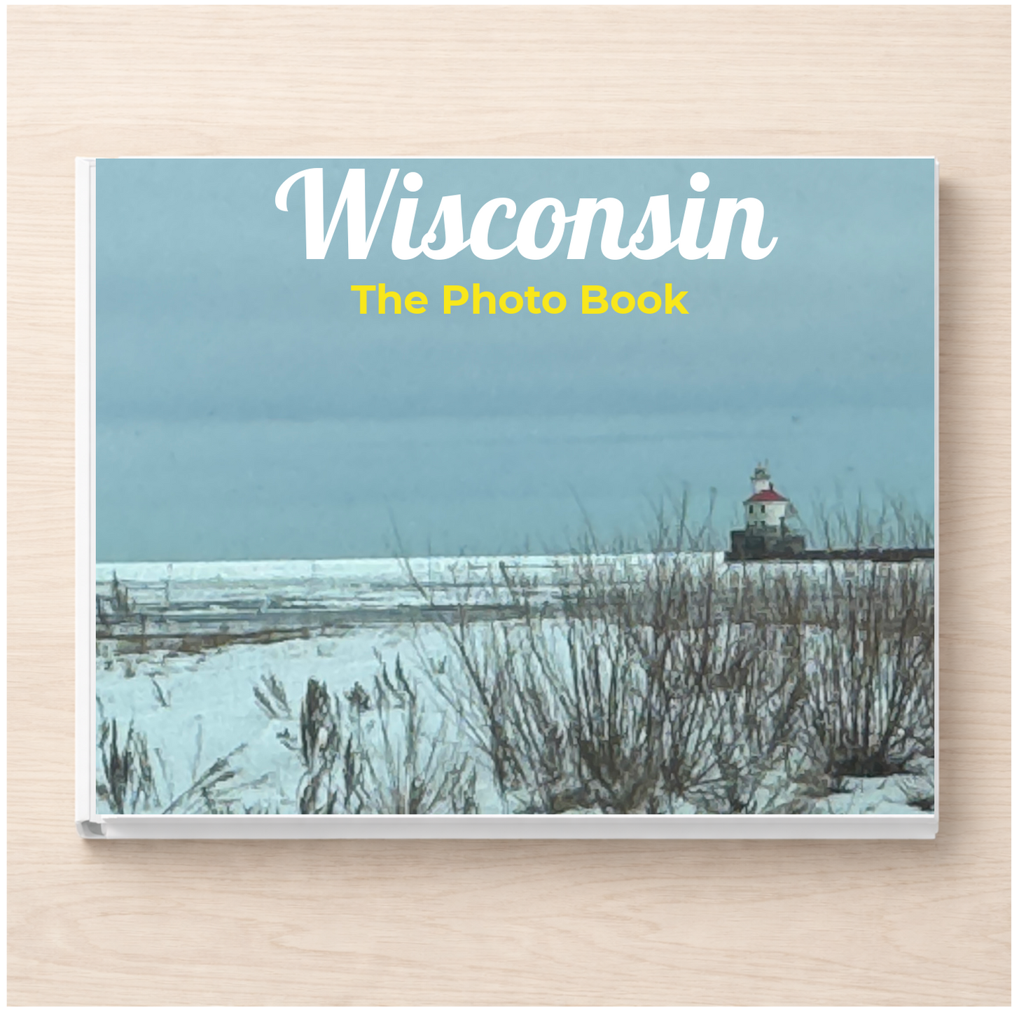 Wisconsin: The Photo Book