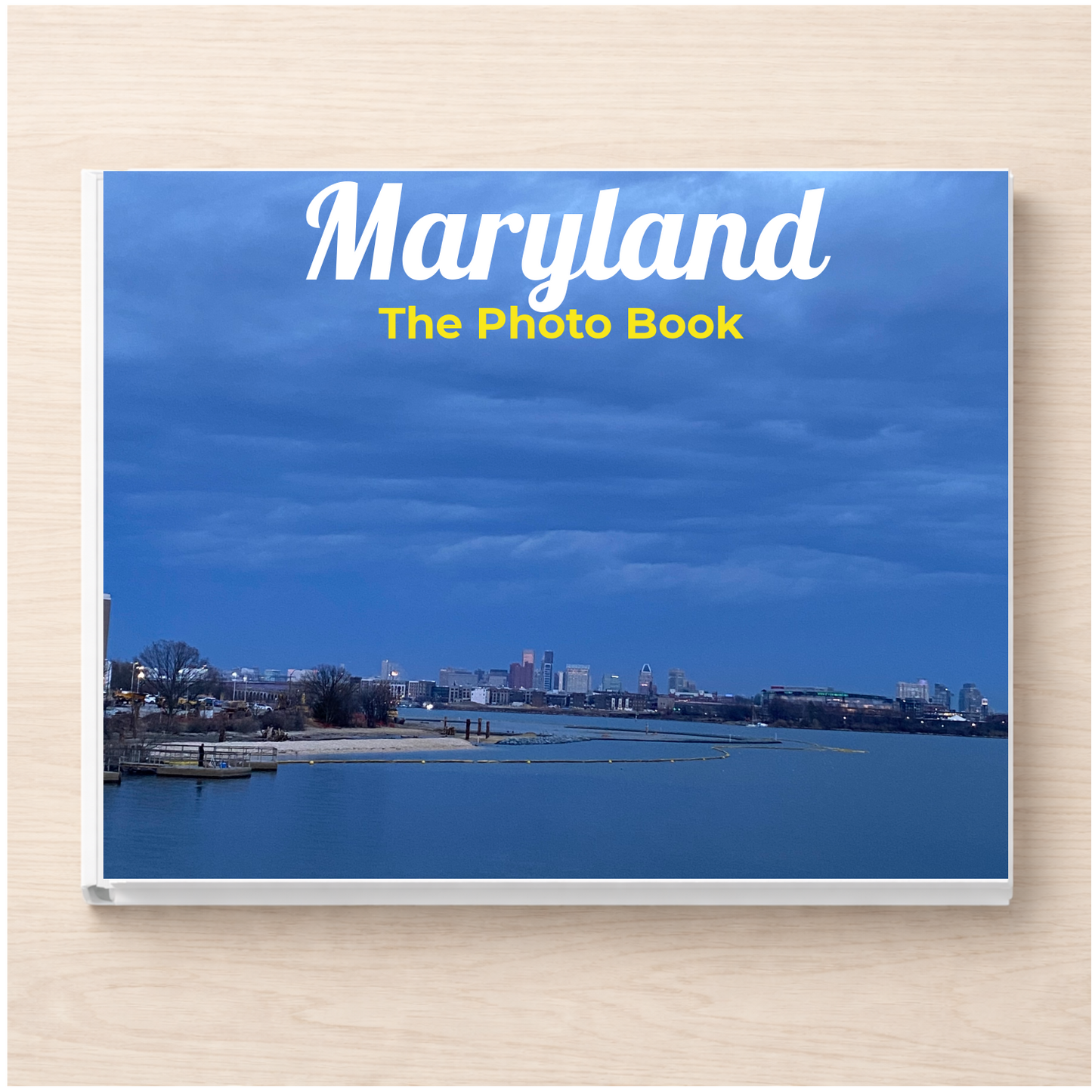 Maryland: The Photo Book