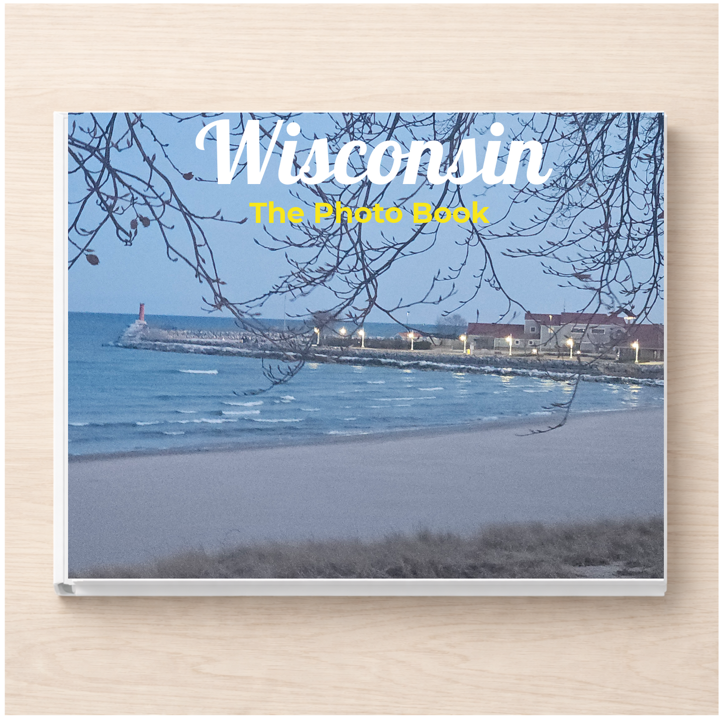Wisconsin: The Photo Book
