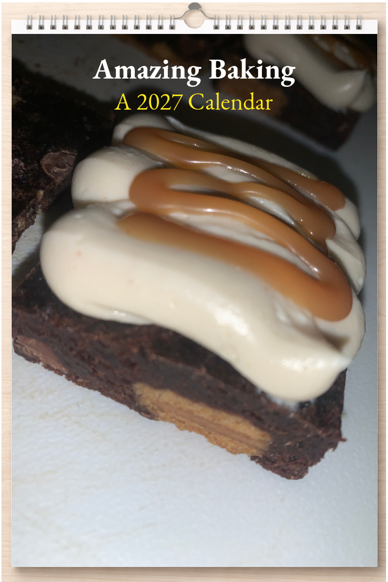 Amazing Baking: A 2027 Calendar