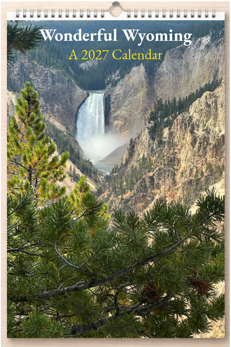 Wonderful Wyoming: A 2027 Calendar