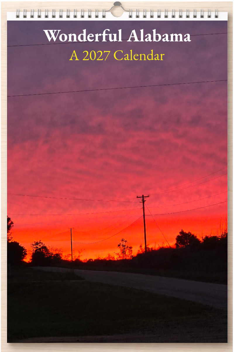Wonderful Alabama: A 2027 Calendar