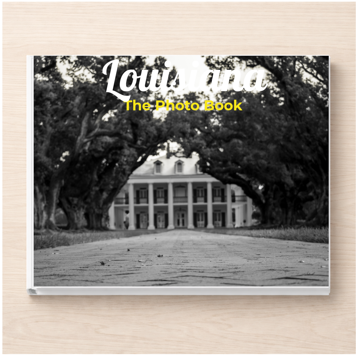 Louisiana: The Photo Book