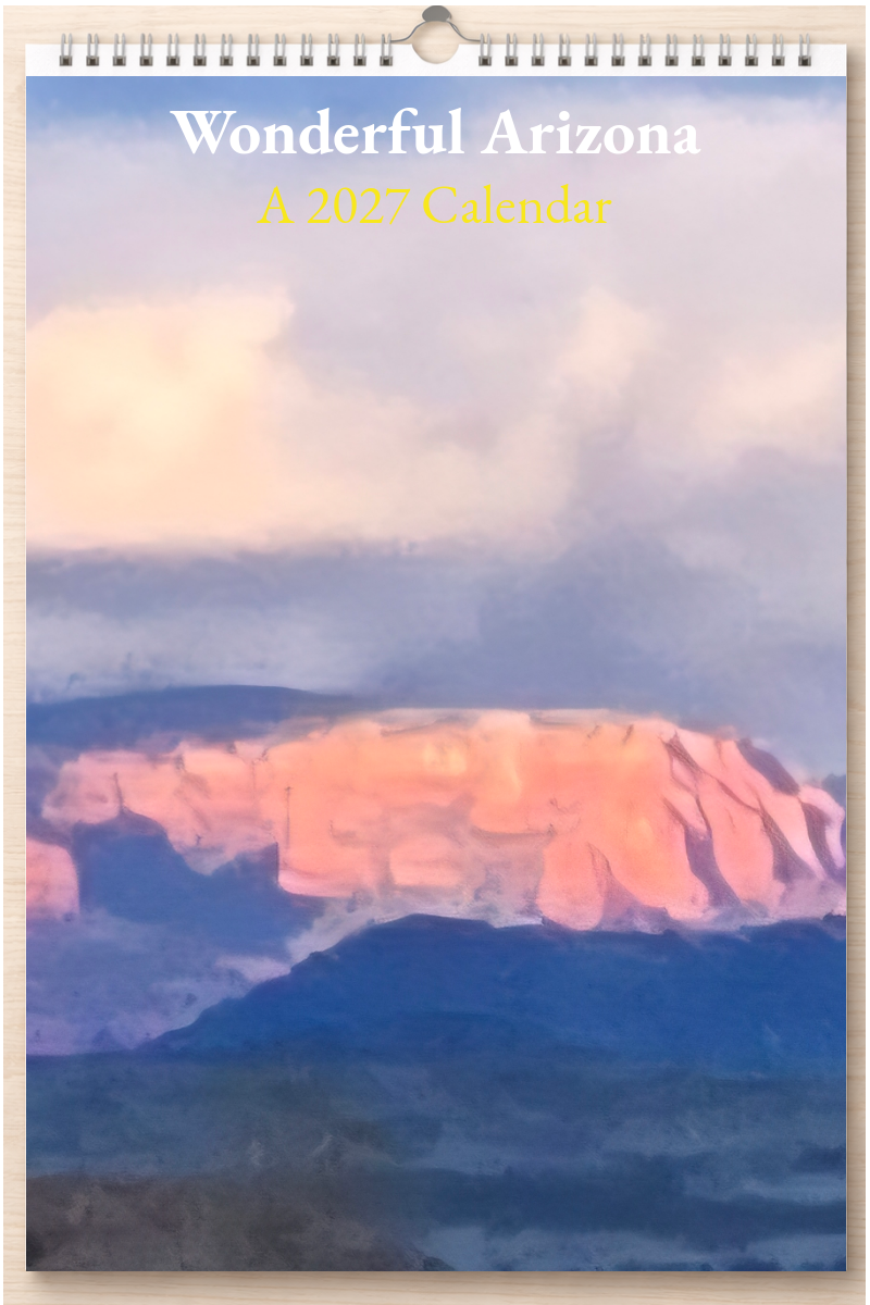 Wonderful Arizona: A 2027 Calendar