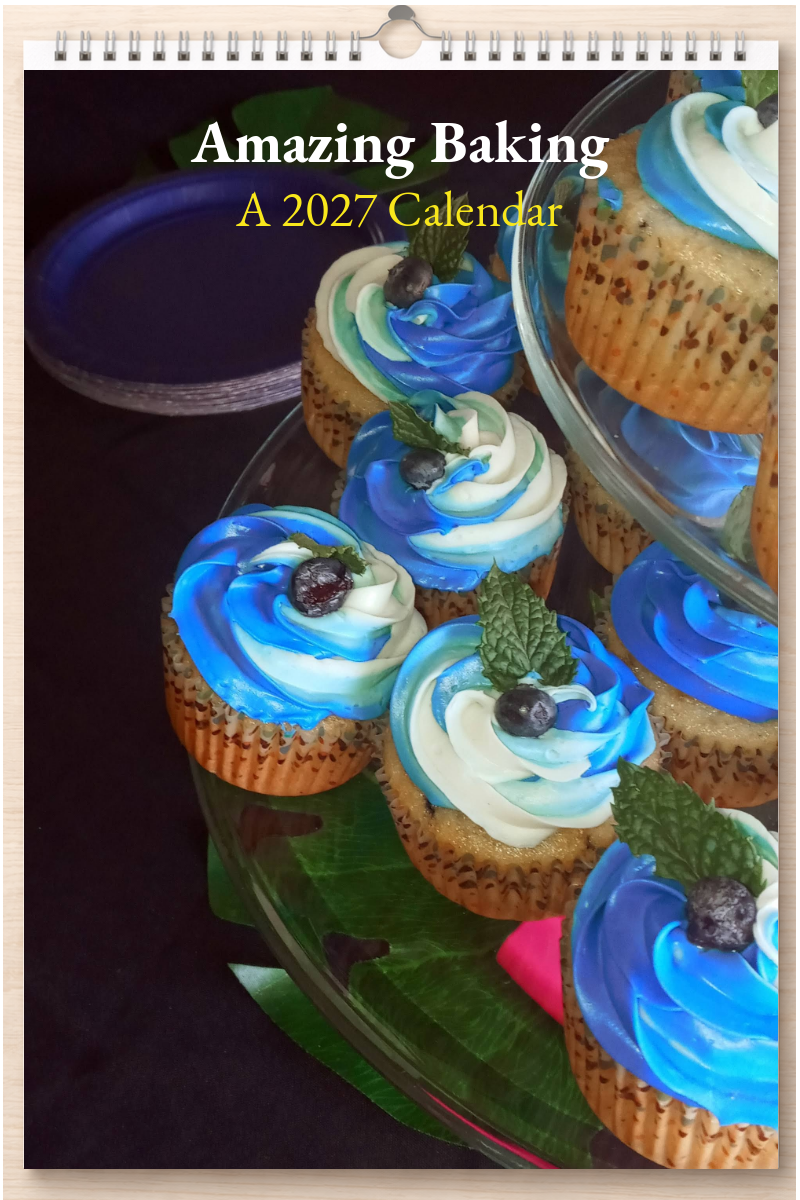 Amazing Baking: A 2027 Calendar