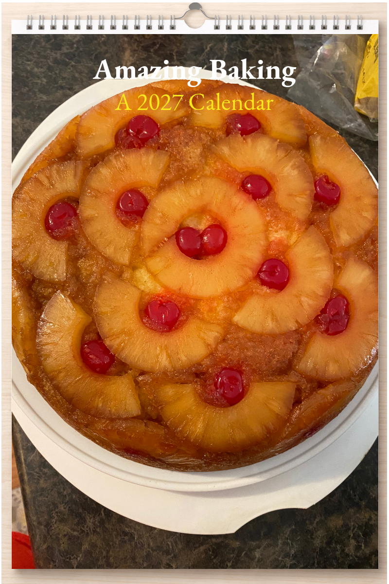 Amazing Baking: A 2027 Calendar