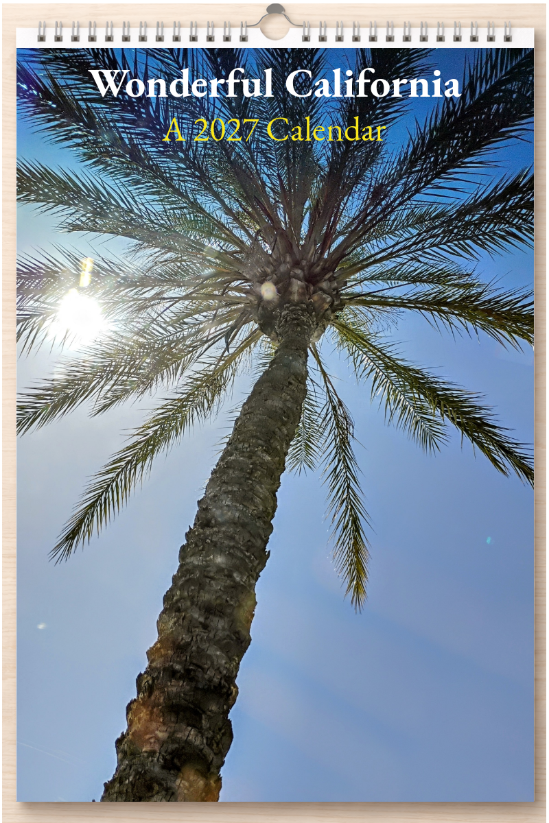Wonderful California: A 2027 Calendar