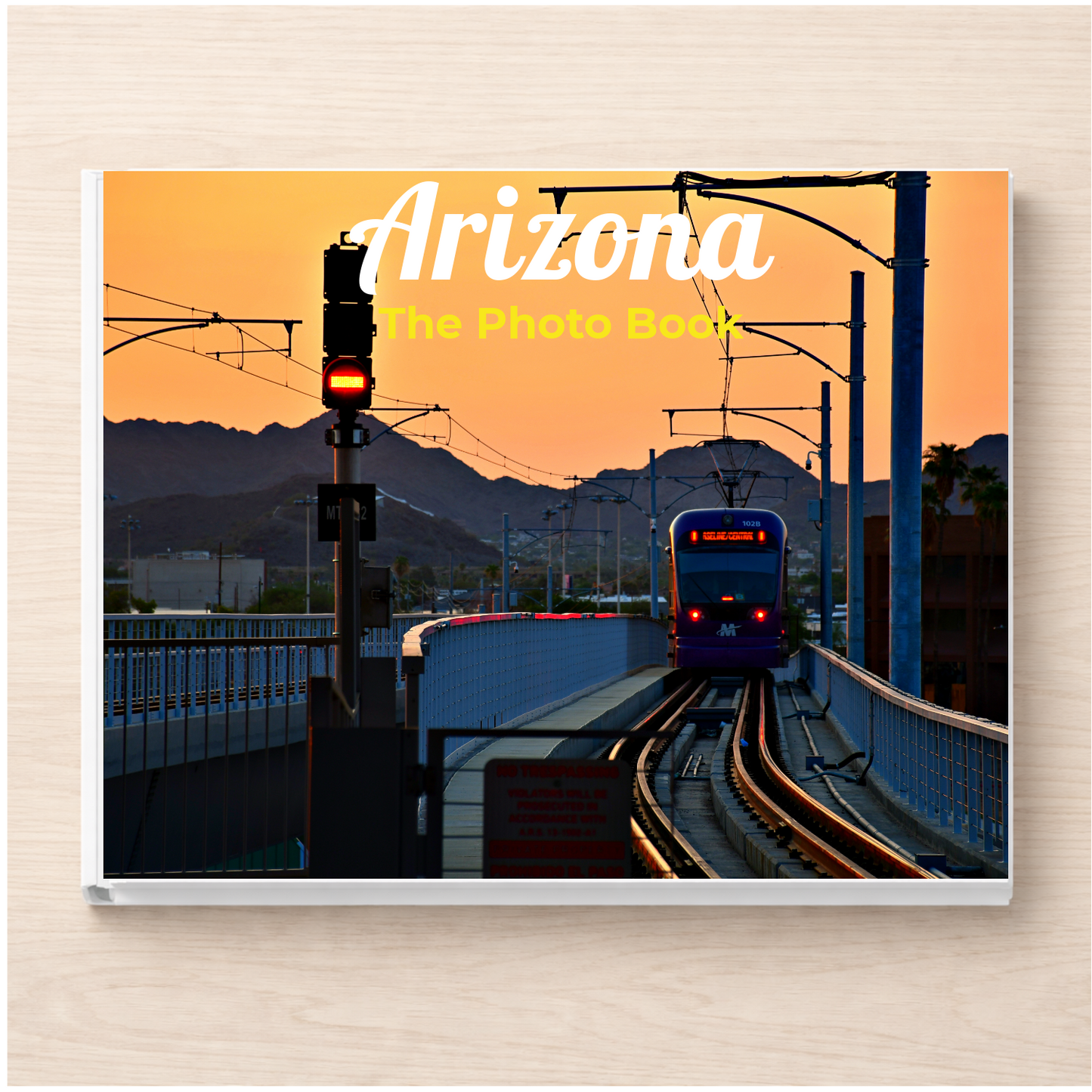Arizona: The Photo Book