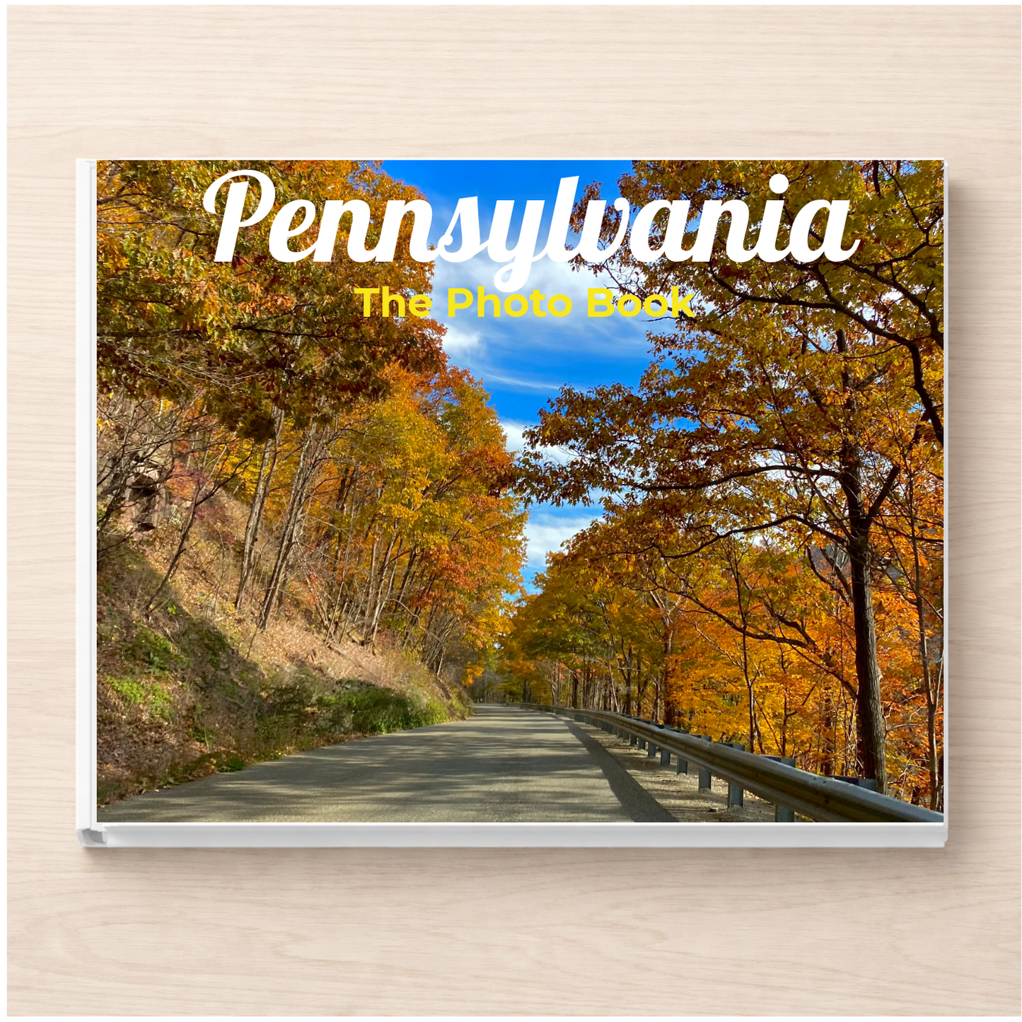 Pennsylvania: The Photo Book