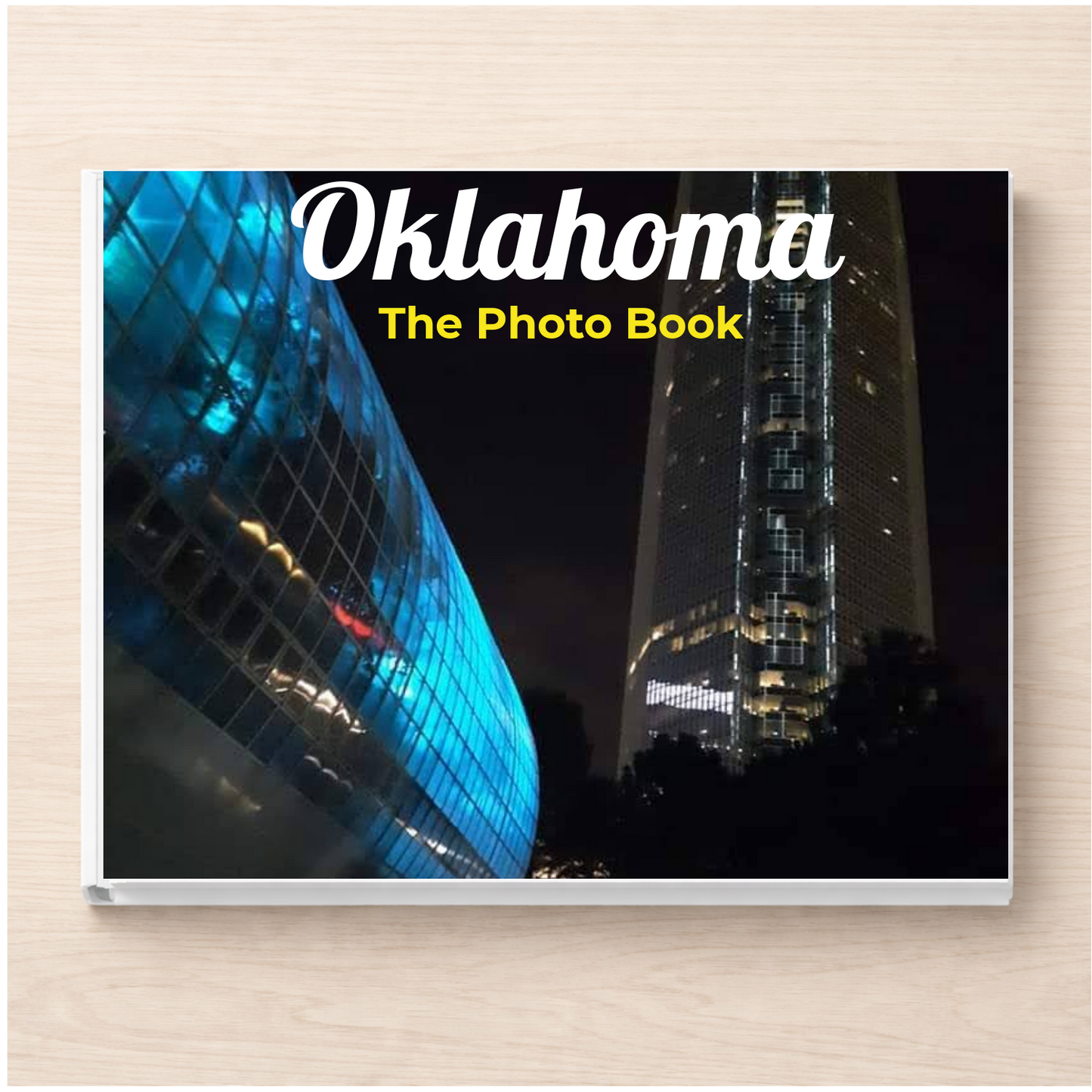 Oklahoma: The Photo Book