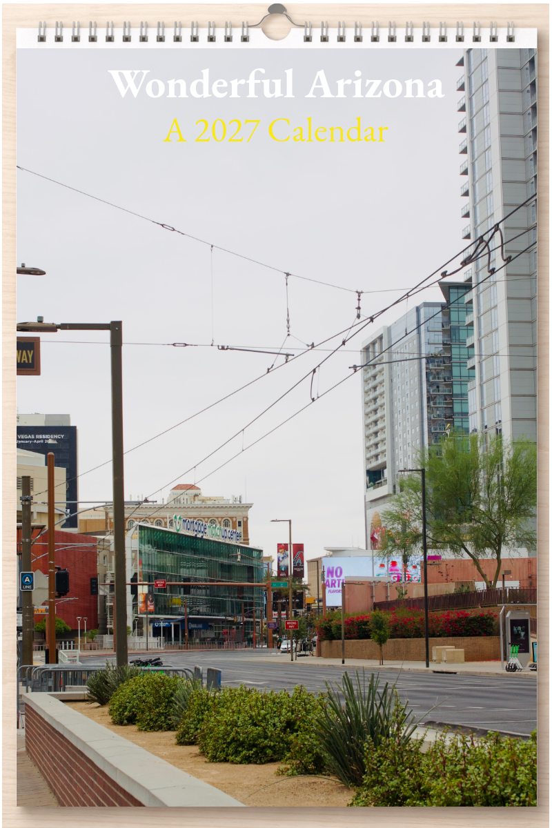Wonderful Arizona: A 2027 Calendar