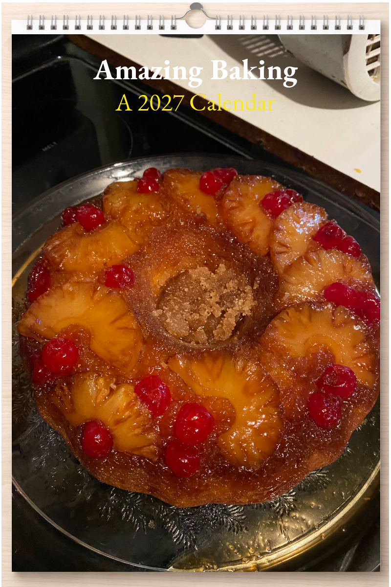Amazing Baking: A 2027 Calendar