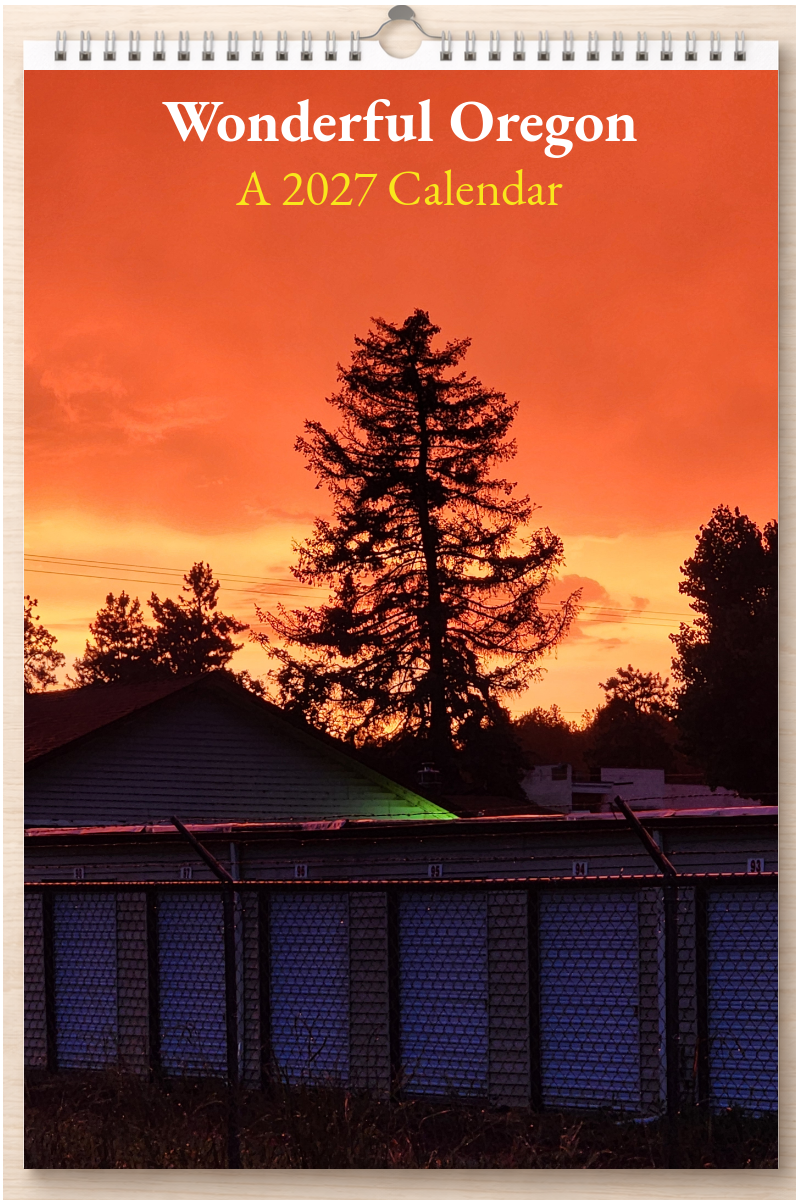 Wonderful Oregon: A 2027 Calendar
