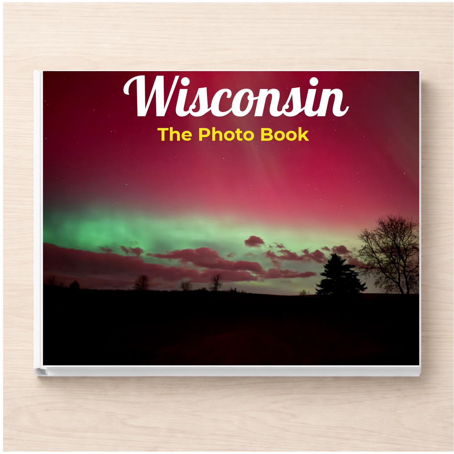 Wisconsin: The Photo Book