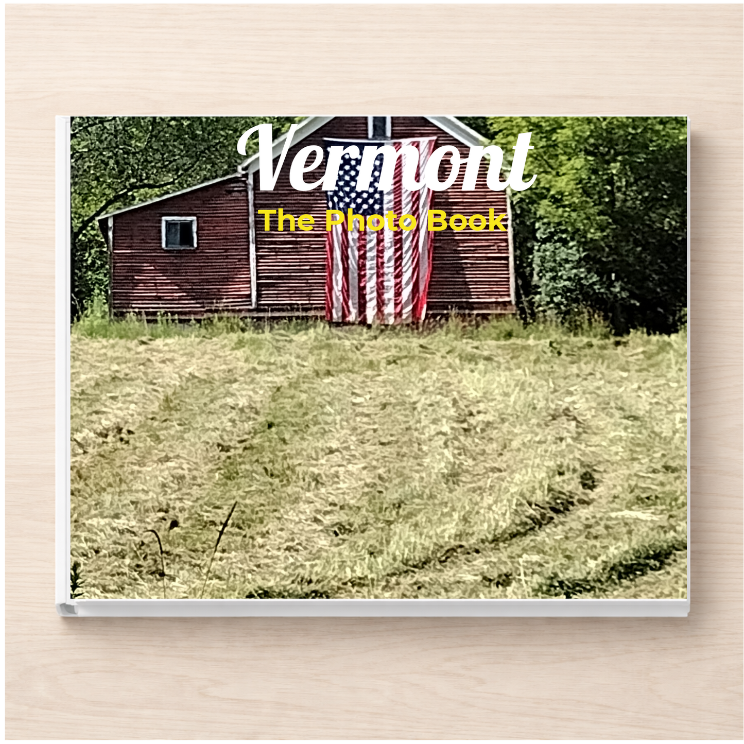 Vermont: The Photo Book