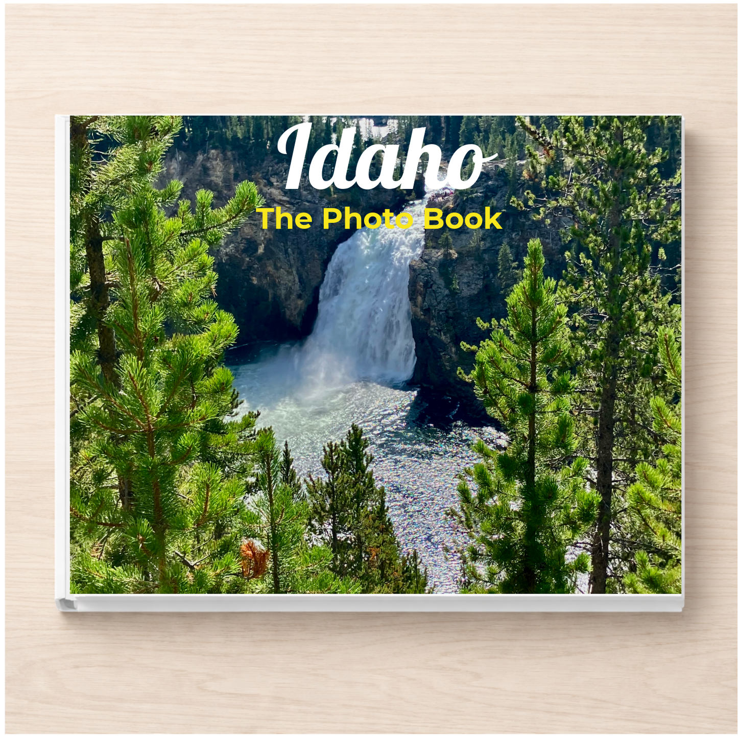 Idaho: The Photo Book