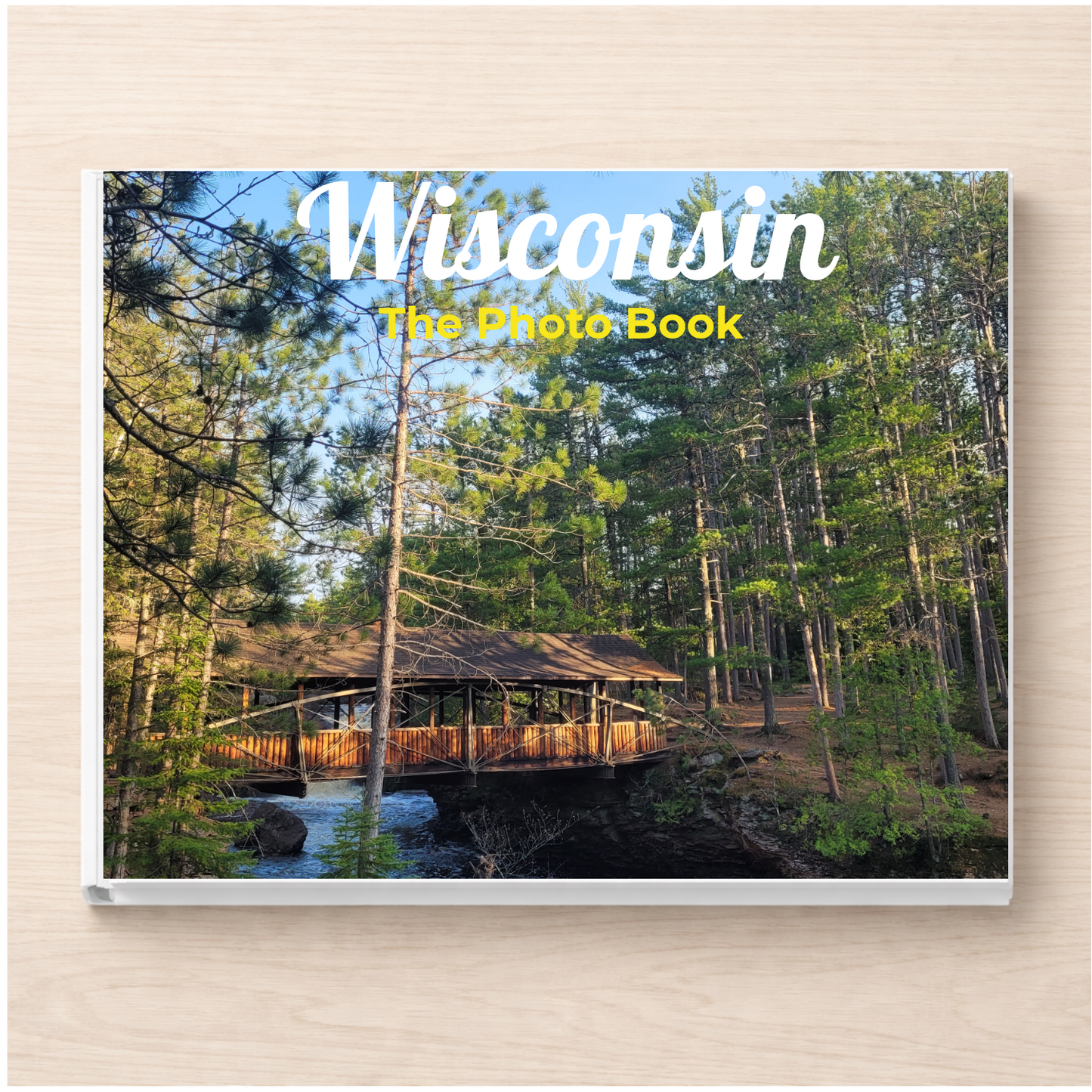 Wisconsin: The Photo Book