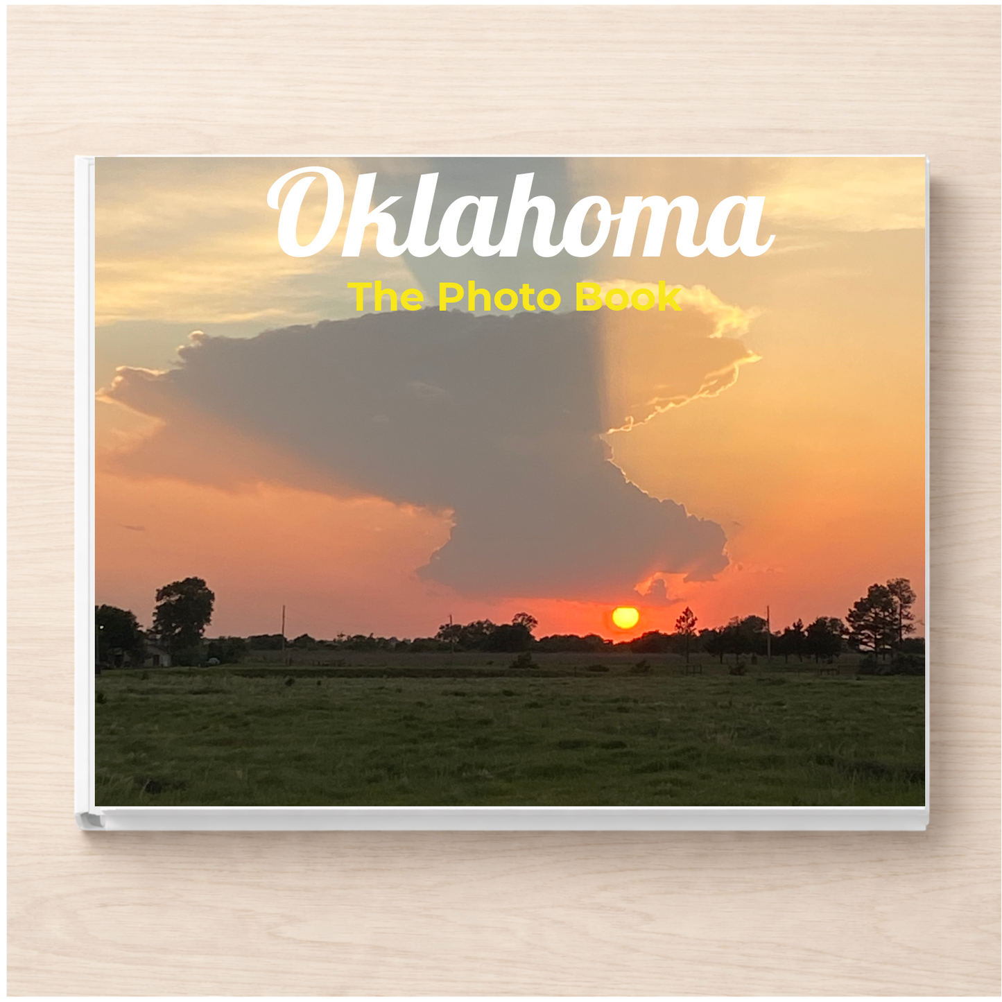Oklahoma: The Photo Book