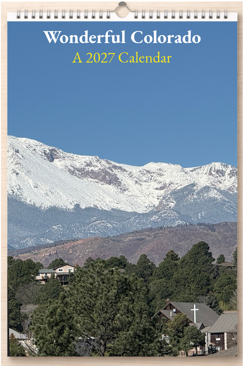 Wonderful Colorado: A 2027 Calendar