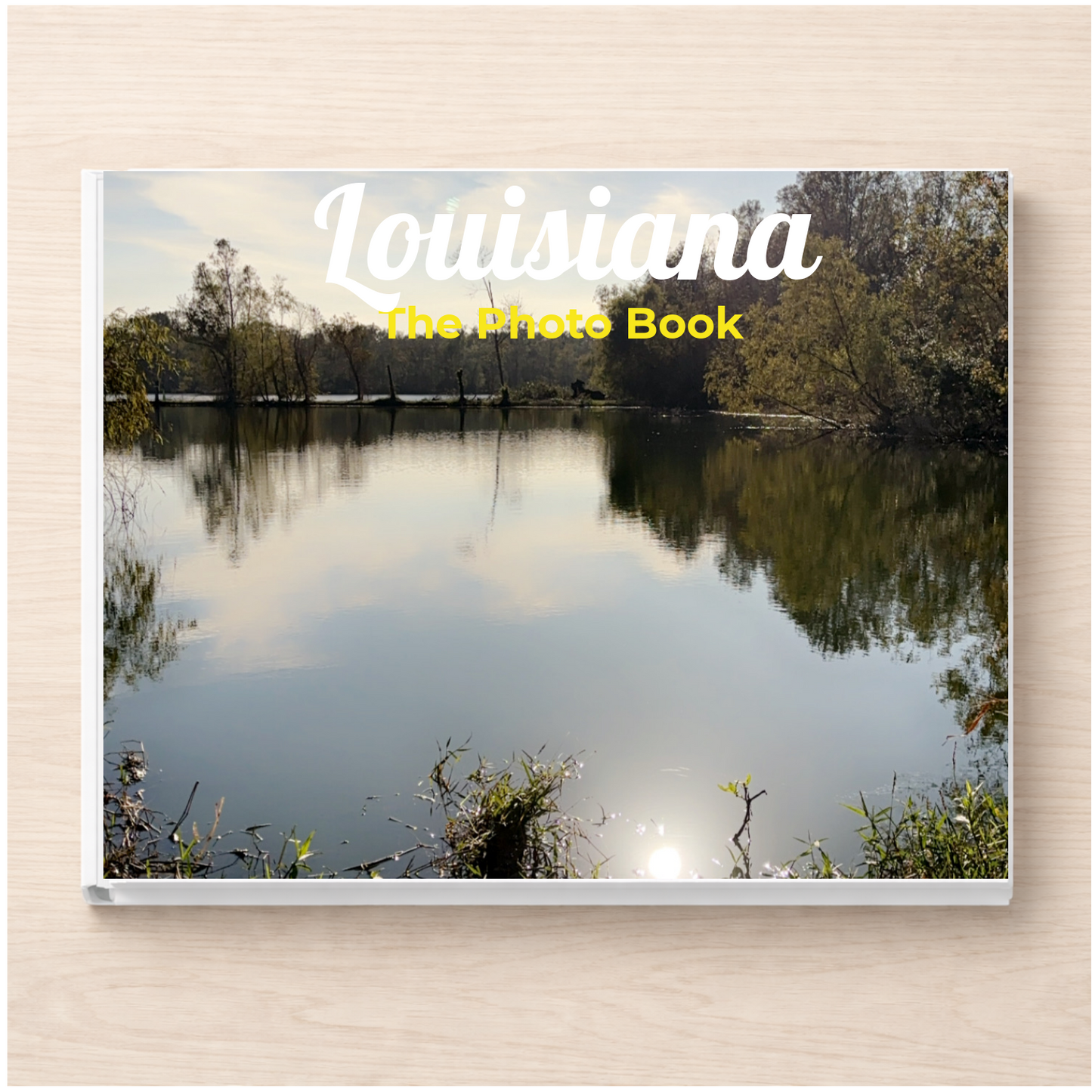 Louisiana: The Photo Book