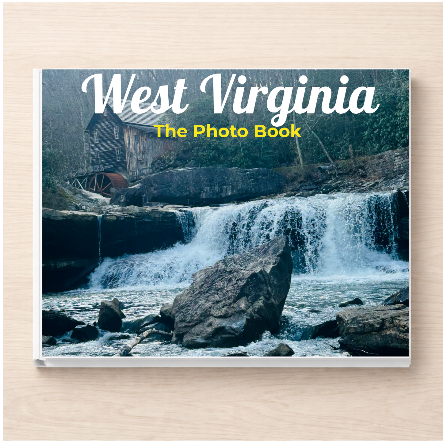 West Virginia: The Photo Book