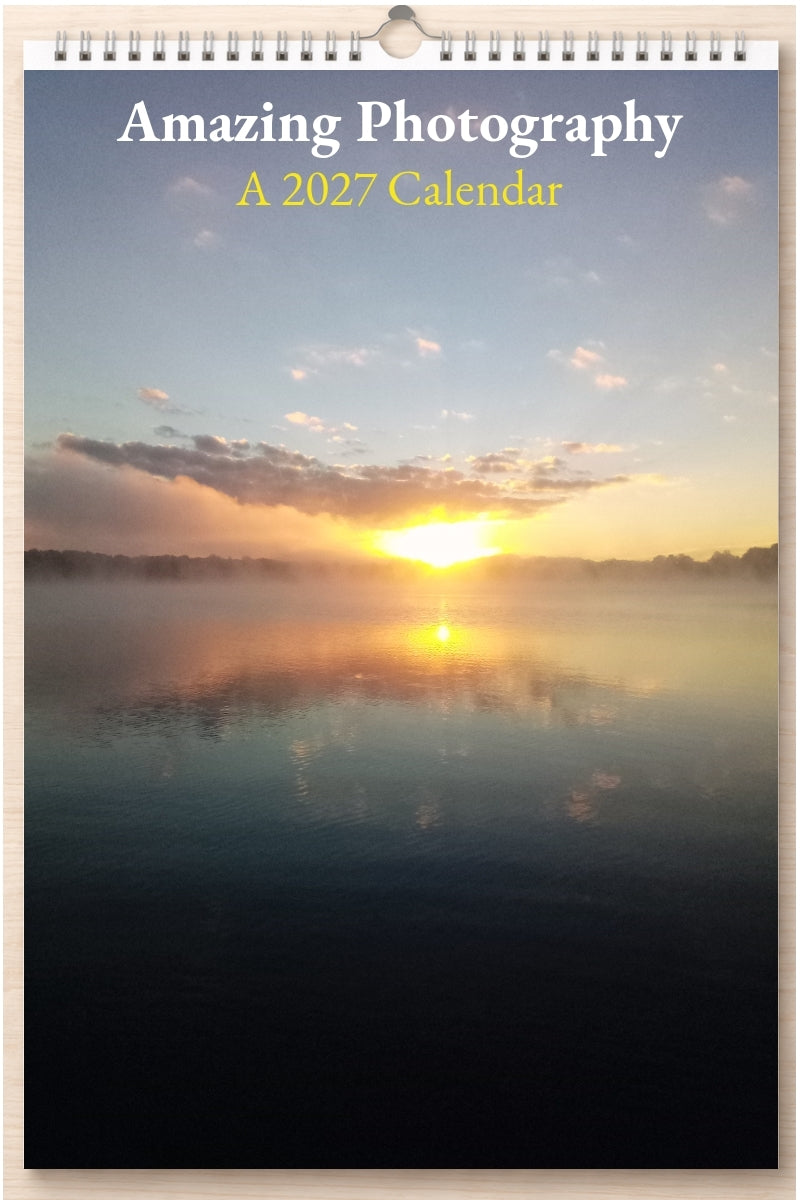 Amazing Photography: A 2027 Calendar