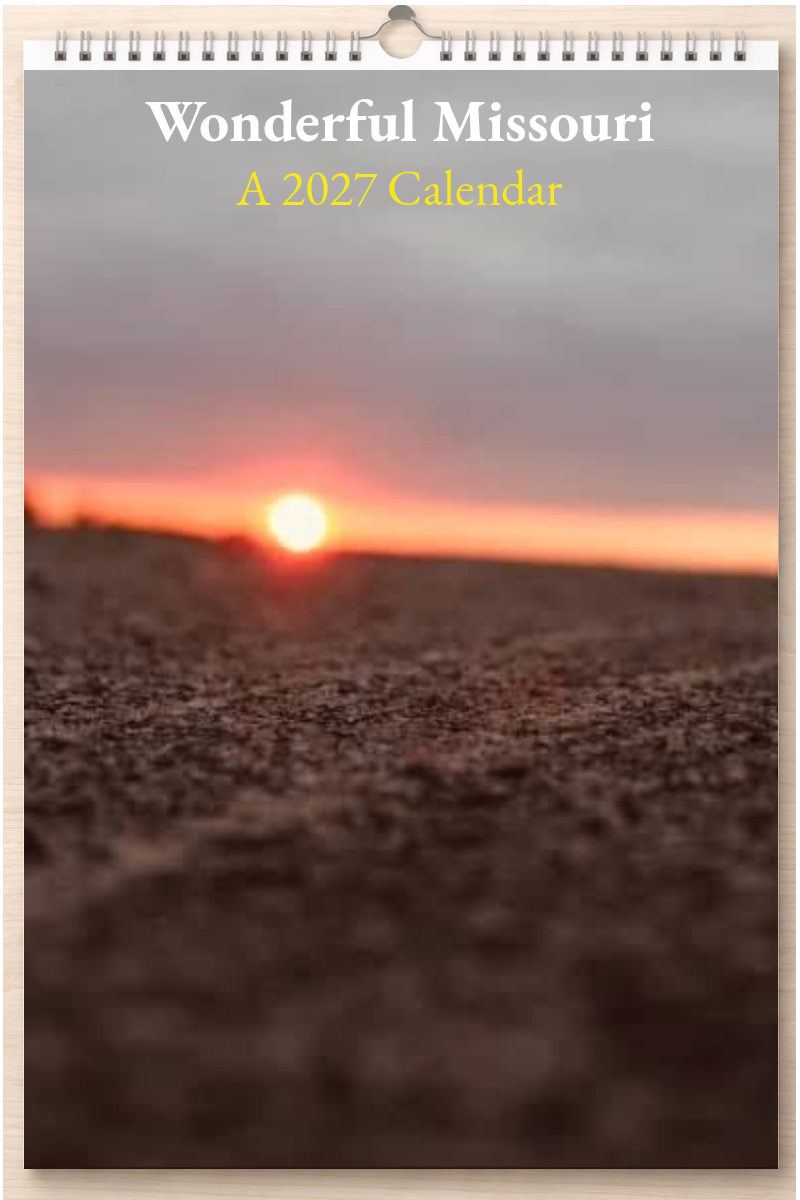 Wonderful Missouri: A 2027 Calendar
