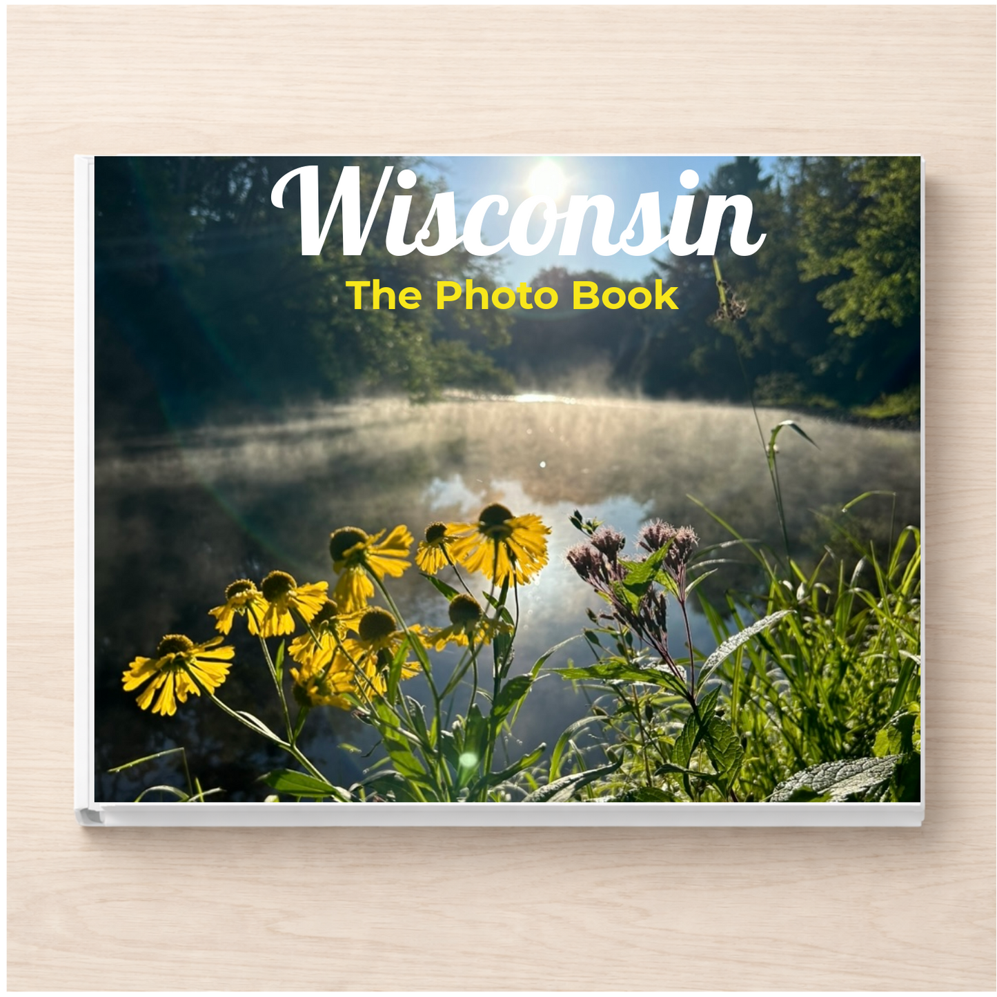 Wisconsin: The Photo Book