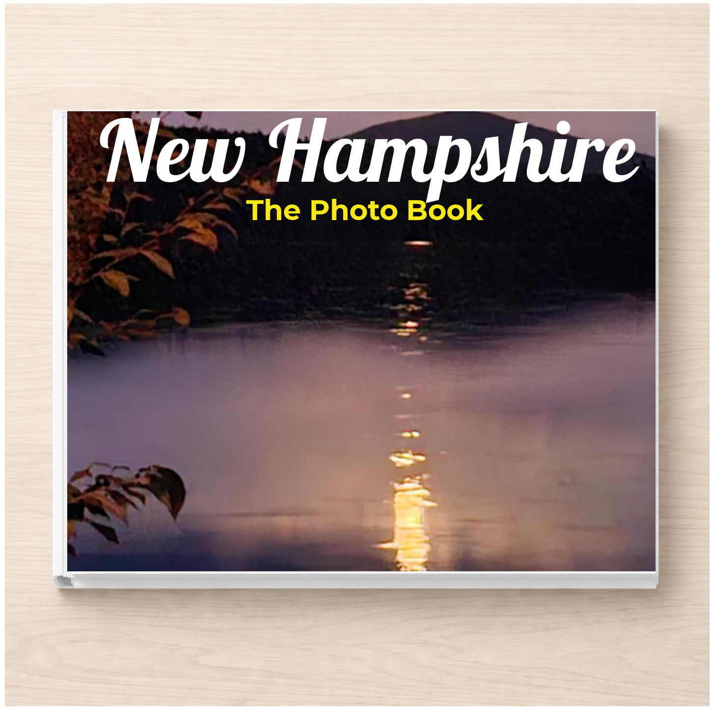 New Hampshire: The Photo Book