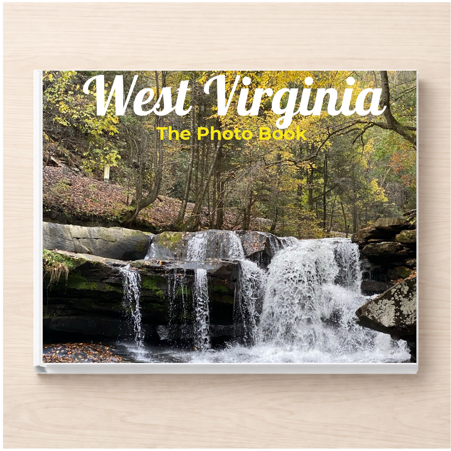 West Virginia: The Photo Book