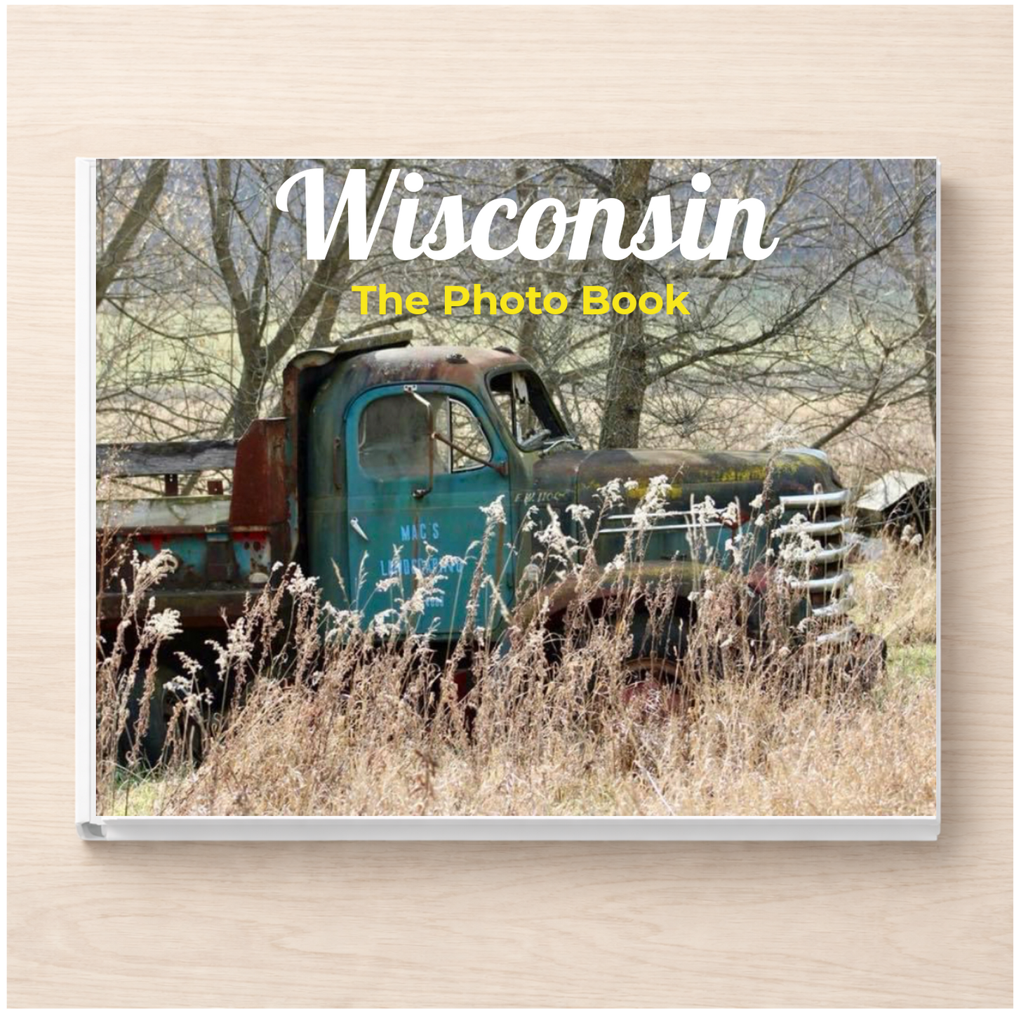 Wisconsin: The Photo Book