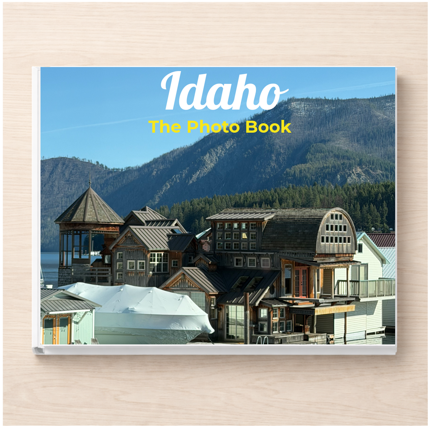 Idaho: The Photo Book