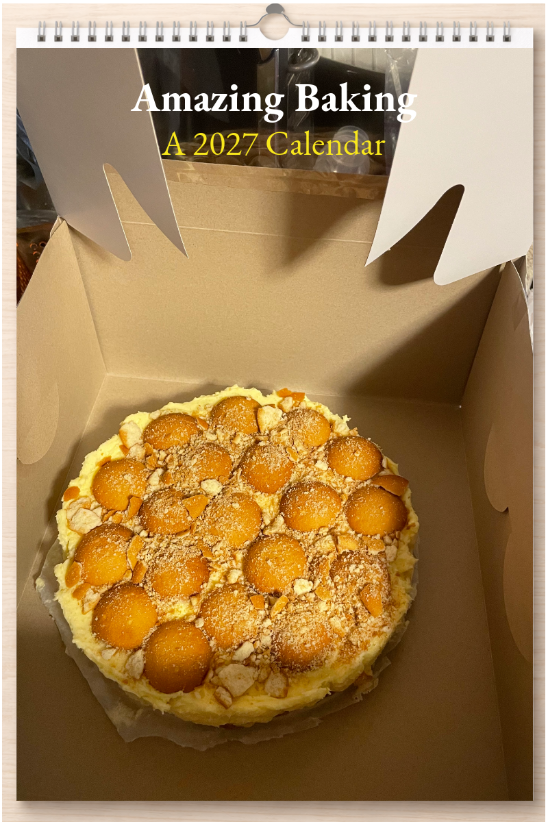 Amazing Baking: A 2027 Calendar