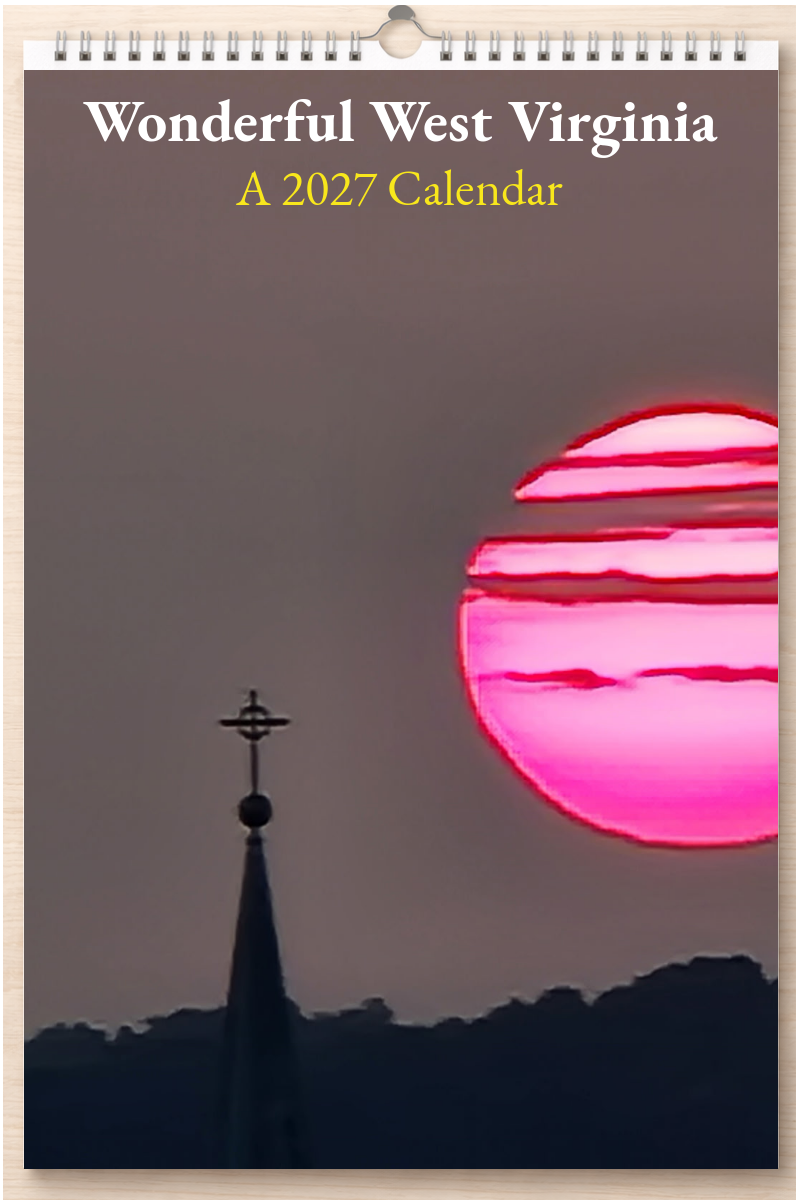 Wonderful West Virginia: A 2027 Calendar