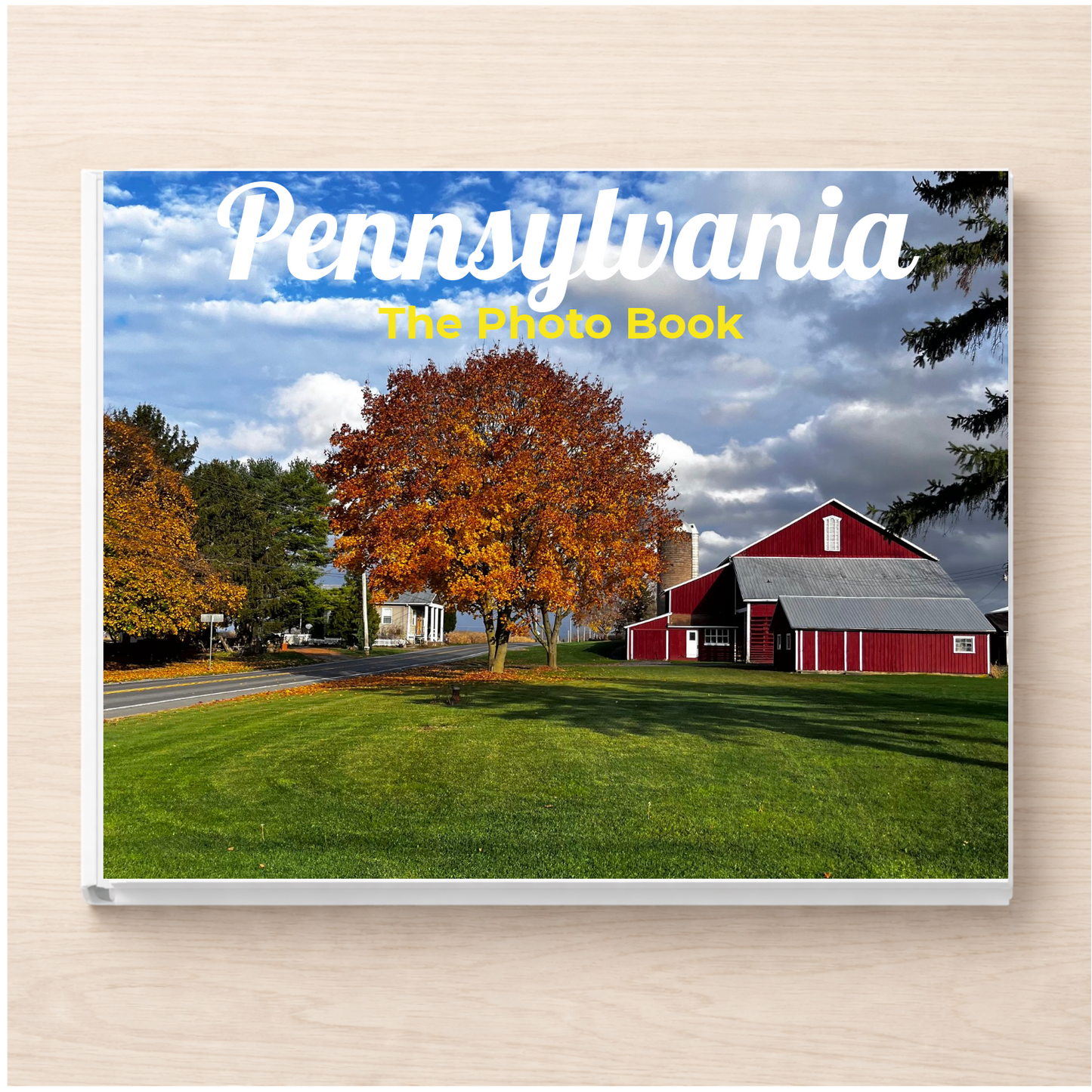 Pennsylvania: The Photo Book