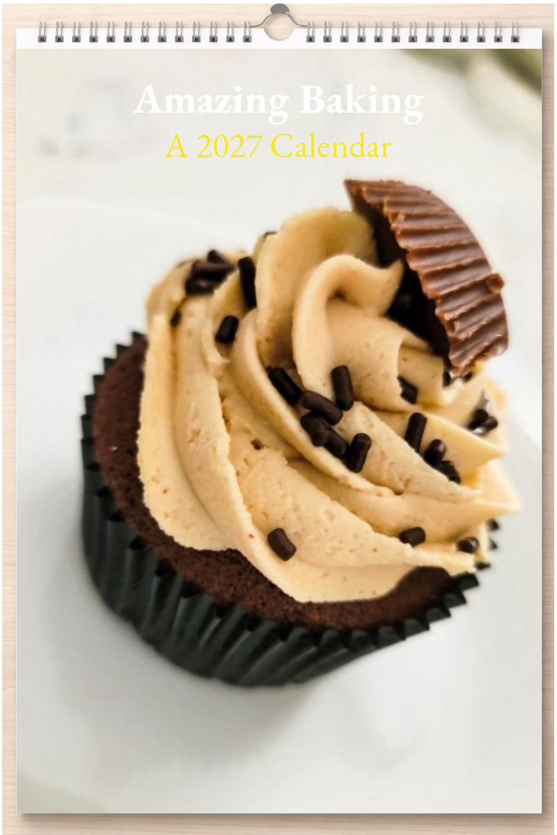 Amazing Baking: A 2027 Calendar