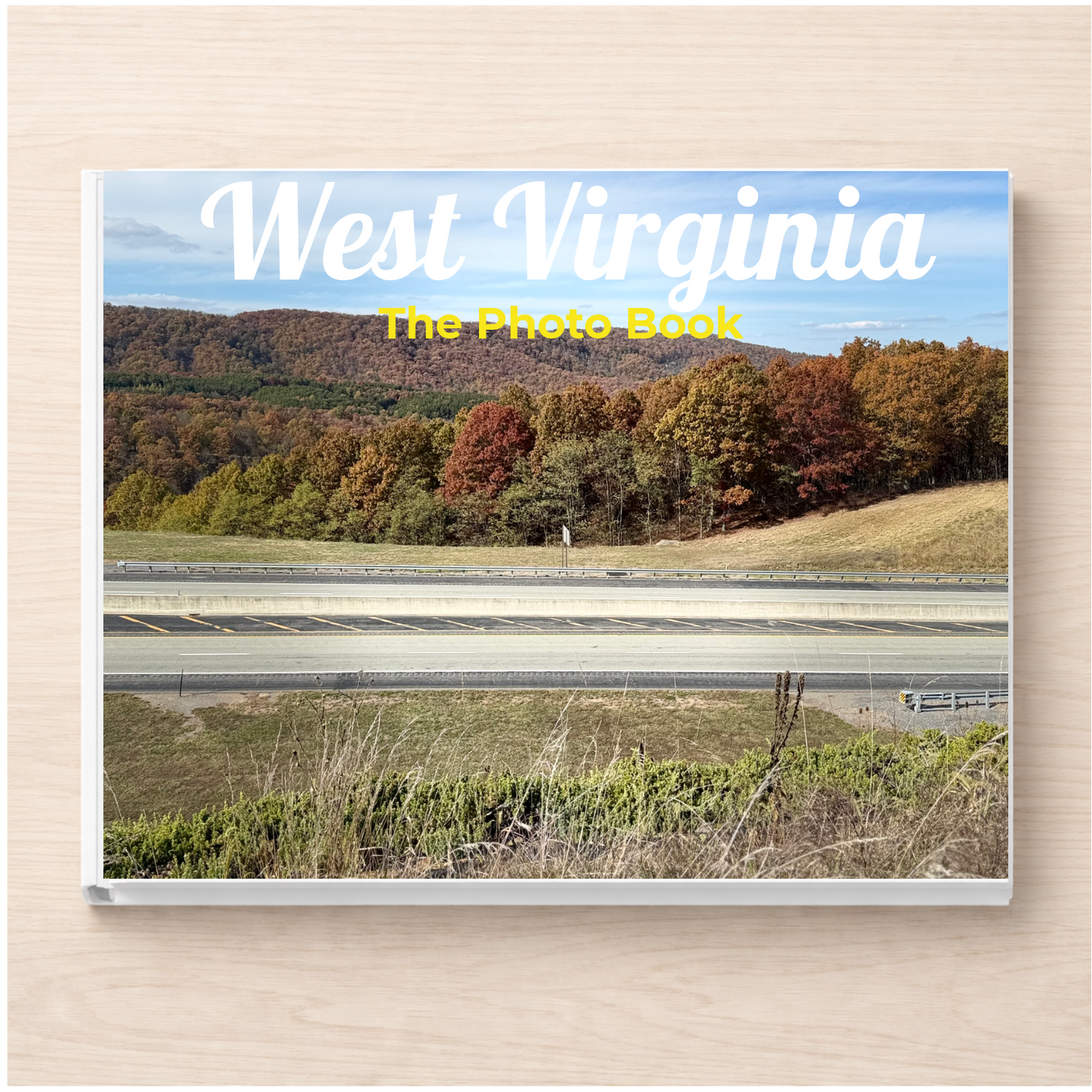 West Virginia: The Photo Book