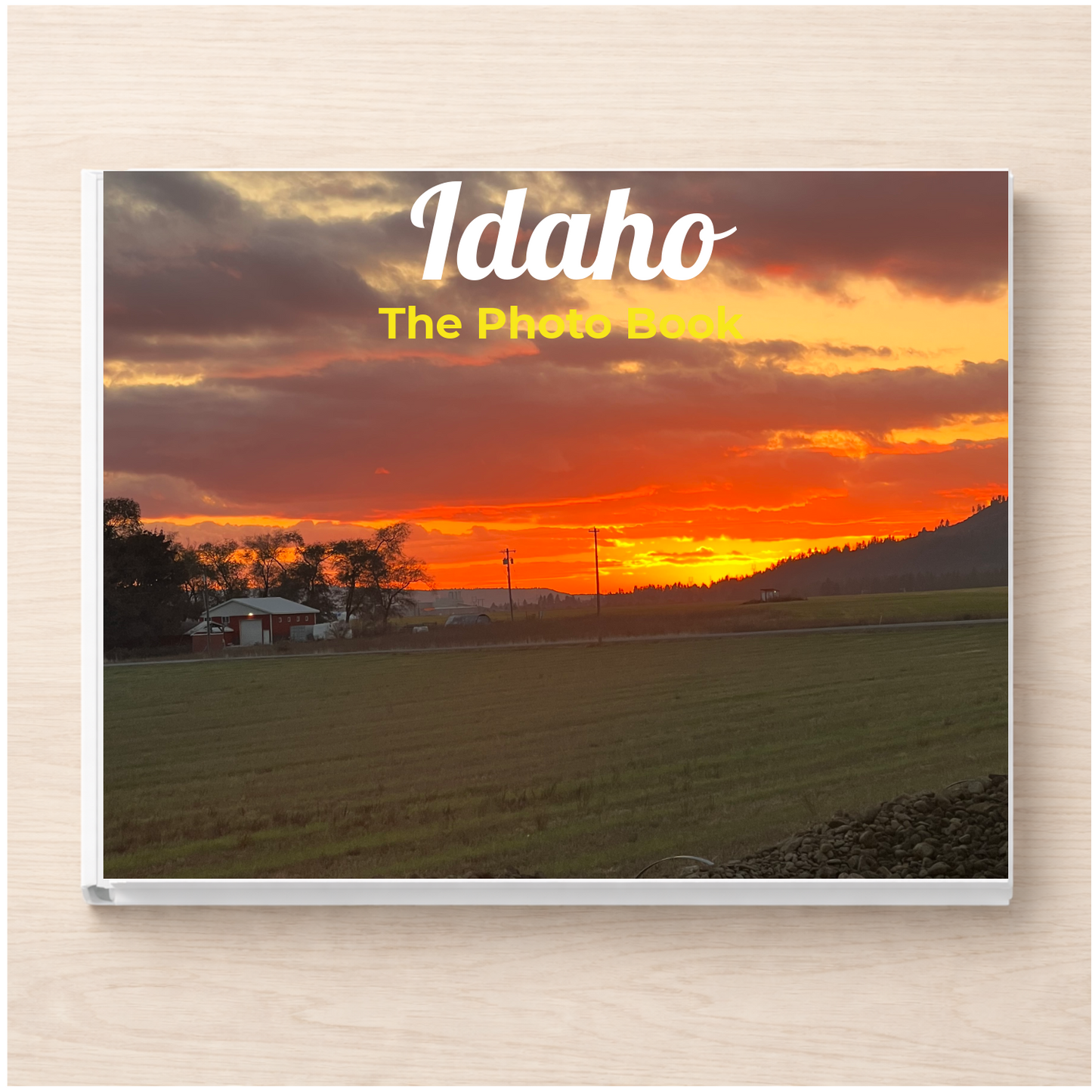 Idaho: The Photo Book