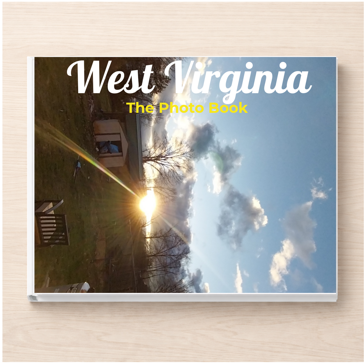 West Virginia: The Photo Book