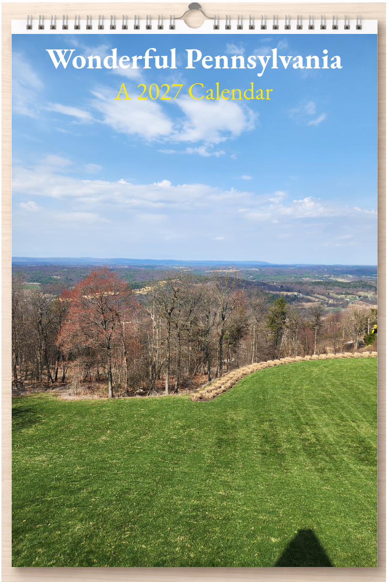 Wonderful Pennsylvania: A 2027 Calendar