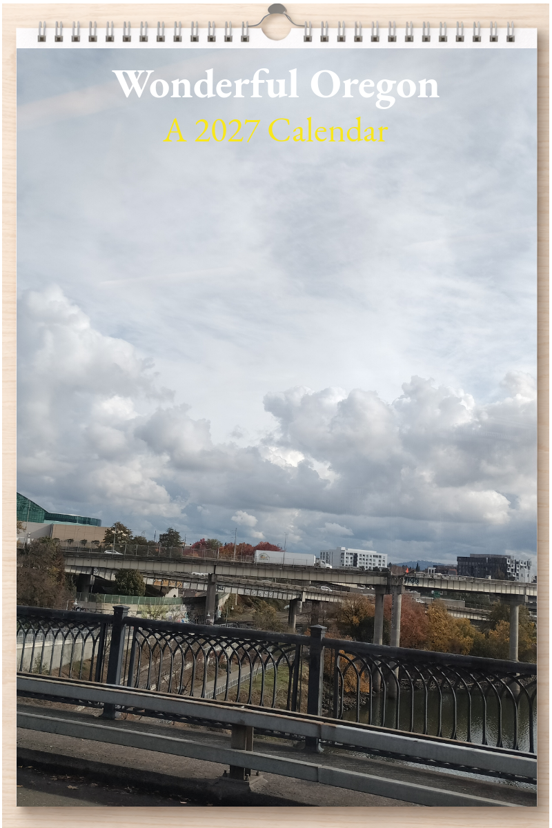 Wonderful Oregon: A 2027 Calendar