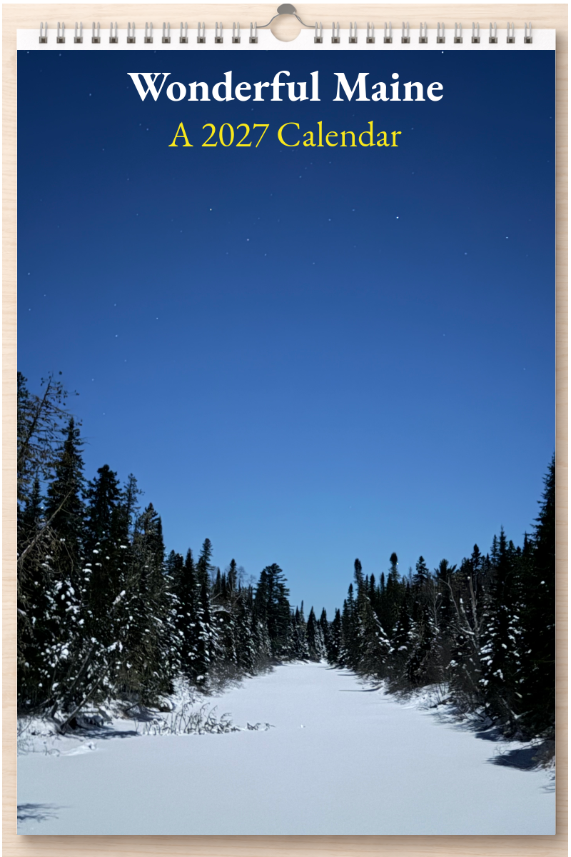 Wonderful Maine: A 2027 Calendar