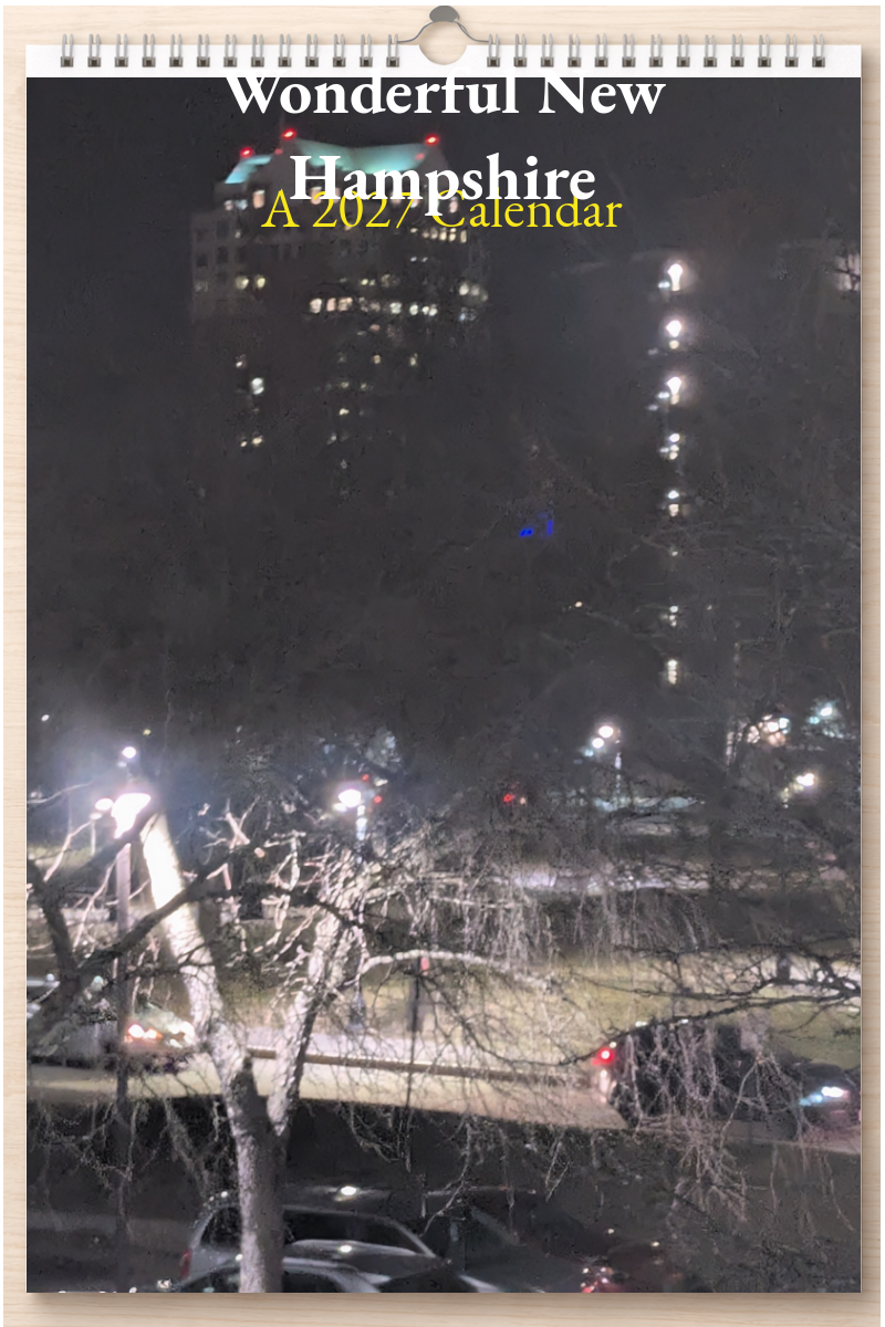 Wonderful New Hampshire: A 2027 Calendar