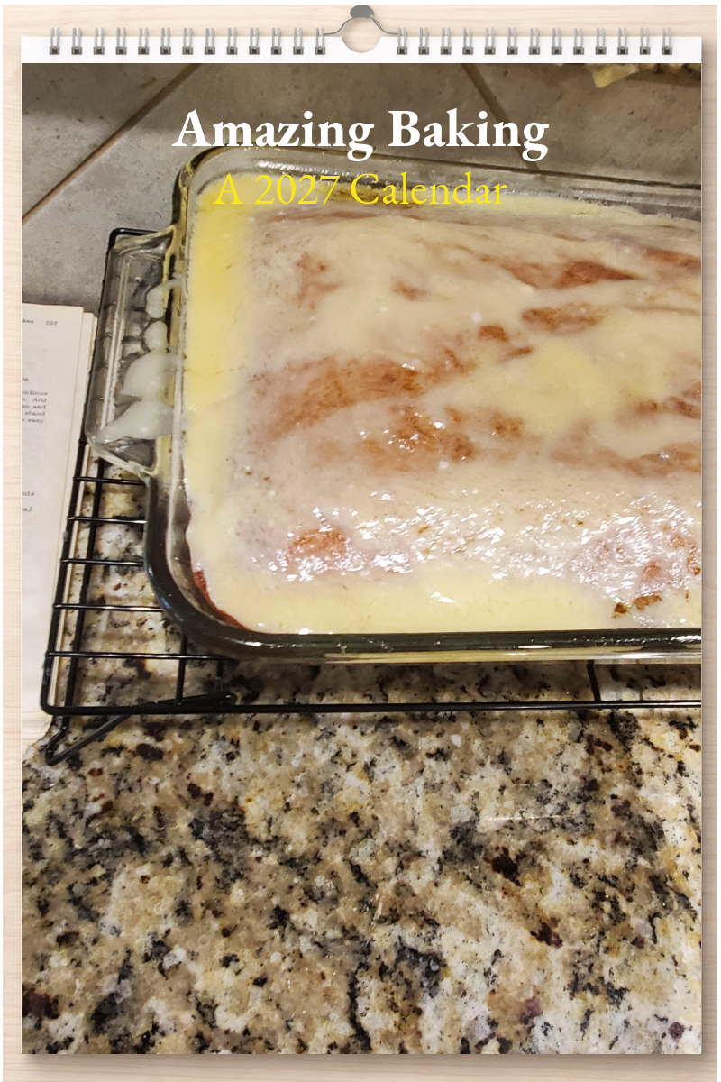 Amazing Baking: A 2027 Calendar